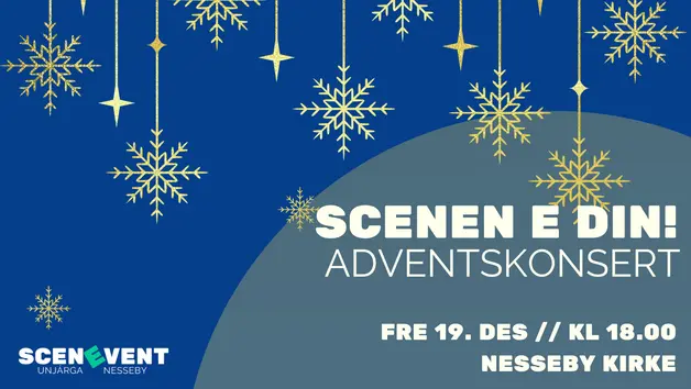 Scenen e din! // Adventskonsert